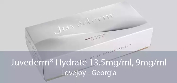 Juvederm® Hydrate 13.5mg/ml, 9mg/ml Lovejoy - Georgia