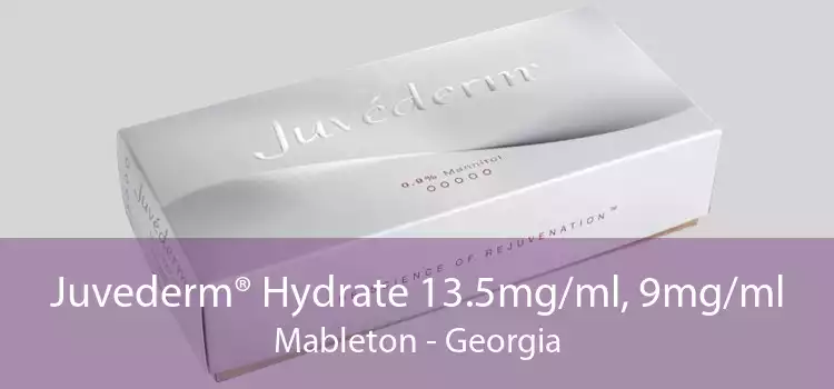 Juvederm® Hydrate 13.5mg/ml, 9mg/ml Mableton - Georgia