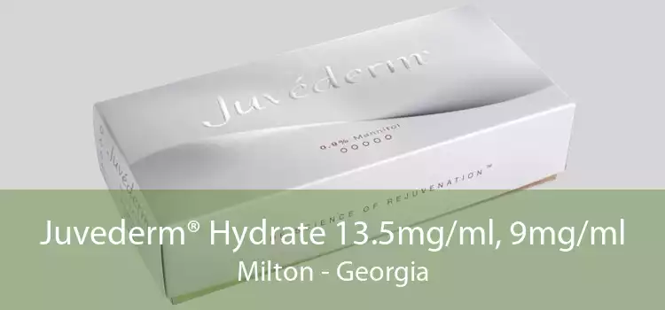 Juvederm® Hydrate 13.5mg/ml, 9mg/ml Milton - Georgia