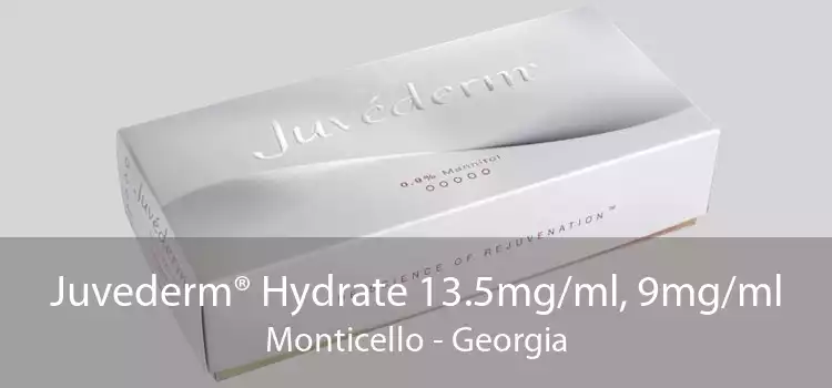 Juvederm® Hydrate 13.5mg/ml, 9mg/ml Monticello - Georgia