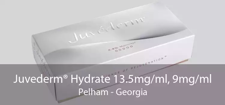 Juvederm® Hydrate 13.5mg/ml, 9mg/ml Pelham - Georgia