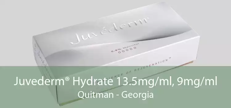 Juvederm® Hydrate 13.5mg/ml, 9mg/ml Quitman - Georgia