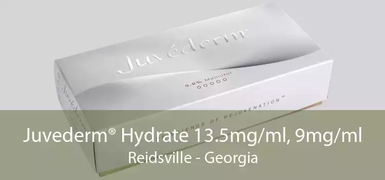 Juvederm® Hydrate 13.5mg/ml, 9mg/ml Reidsville - Georgia