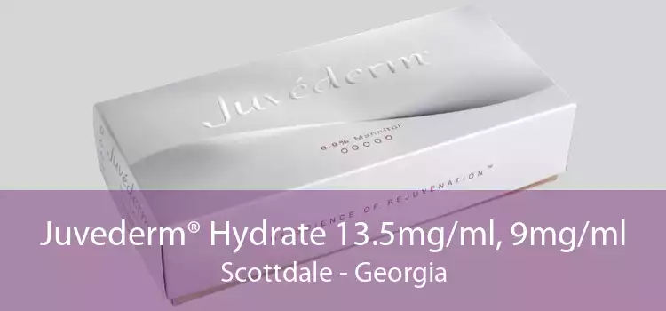 Juvederm® Hydrate 13.5mg/ml, 9mg/ml Scottdale - Georgia