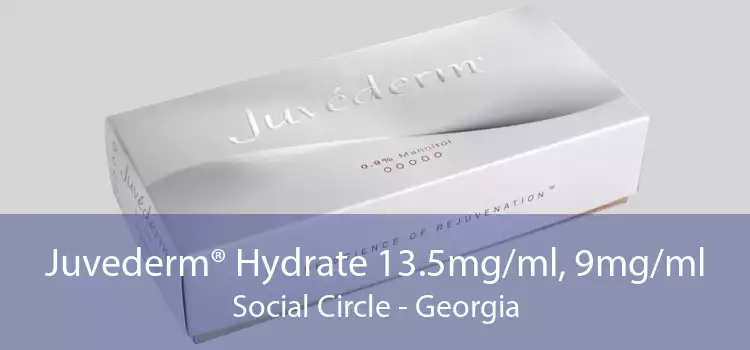Juvederm® Hydrate 13.5mg/ml, 9mg/ml Social Circle - Georgia