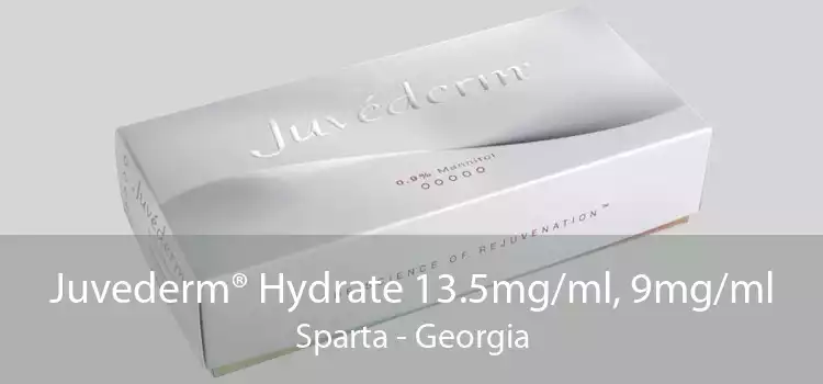 Juvederm® Hydrate 13.5mg/ml, 9mg/ml Sparta - Georgia