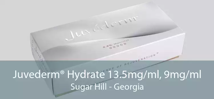 Juvederm® Hydrate 13.5mg/ml, 9mg/ml Sugar Hill - Georgia