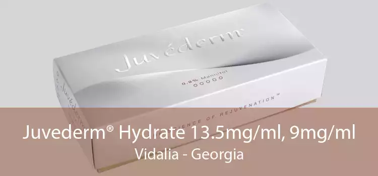 Juvederm® Hydrate 13.5mg/ml, 9mg/ml Vidalia - Georgia