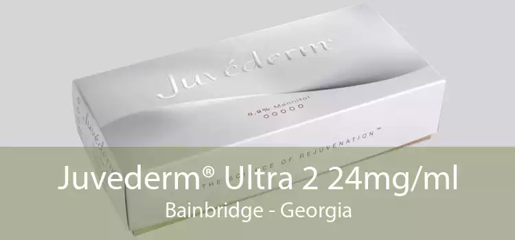 Juvederm® Ultra 2 24mg/ml Bainbridge - Georgia
