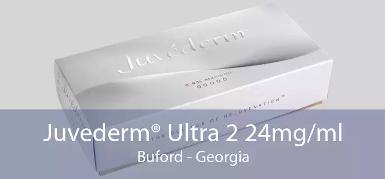 Juvederm® Ultra 2 24mg/ml Buford - Georgia
