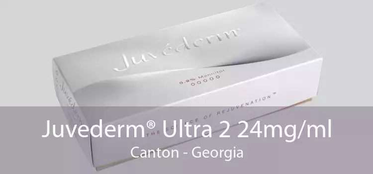Juvederm® Ultra 2 24mg/ml Canton - Georgia