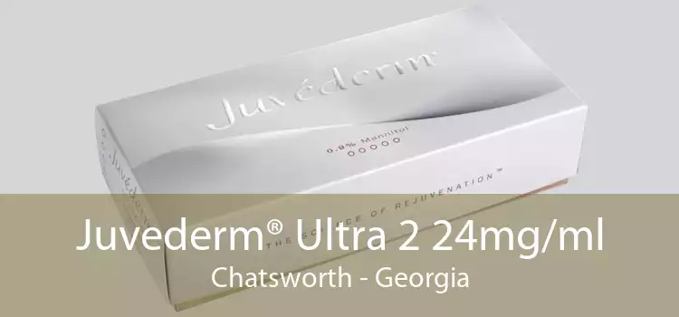 Juvederm® Ultra 2 24mg/ml Chatsworth - Georgia