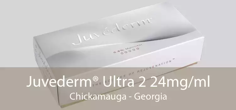 Juvederm® Ultra 2 24mg/ml Chickamauga - Georgia