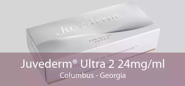Juvederm® Ultra 2 24mg/ml Columbus - Georgia