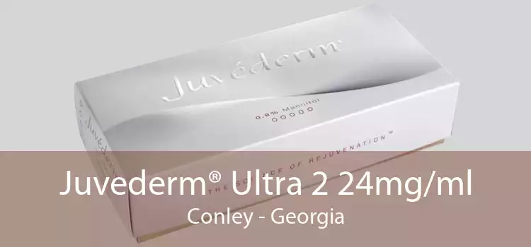Juvederm® Ultra 2 24mg/ml Conley - Georgia