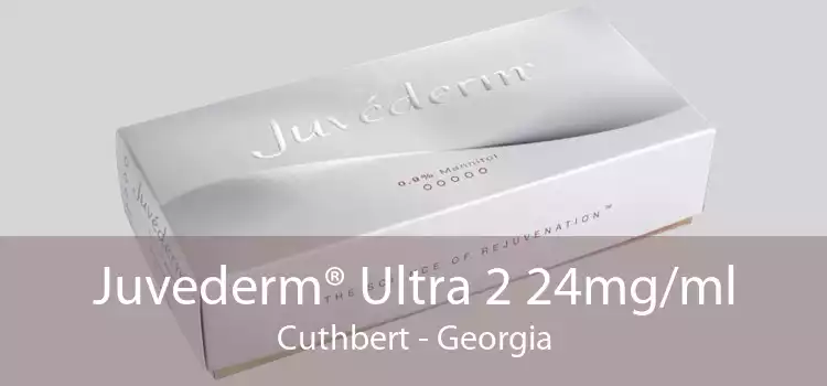 Juvederm® Ultra 2 24mg/ml Cuthbert - Georgia