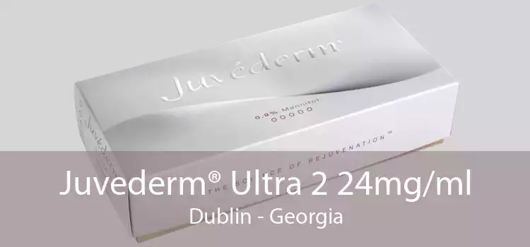 Juvederm® Ultra 2 24mg/ml Dublin - Georgia