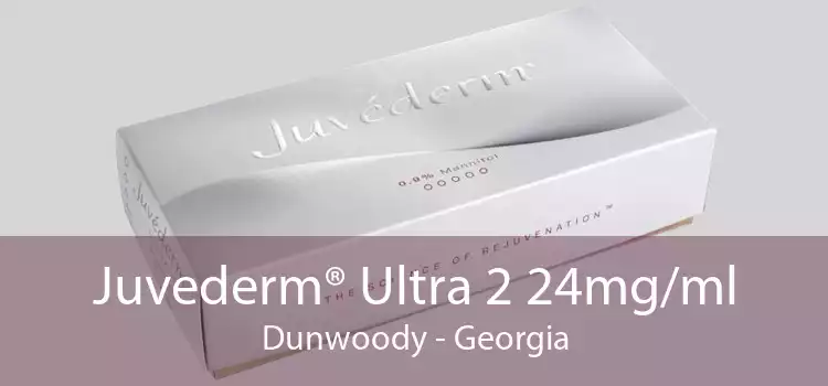 Juvederm® Ultra 2 24mg/ml Dunwoody - Georgia