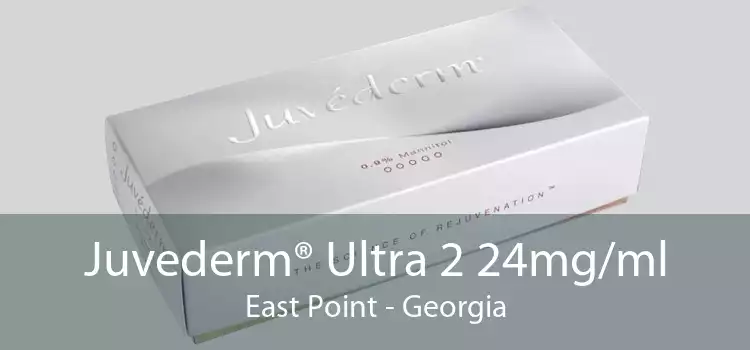 Juvederm® Ultra 2 24mg/ml East Point - Georgia