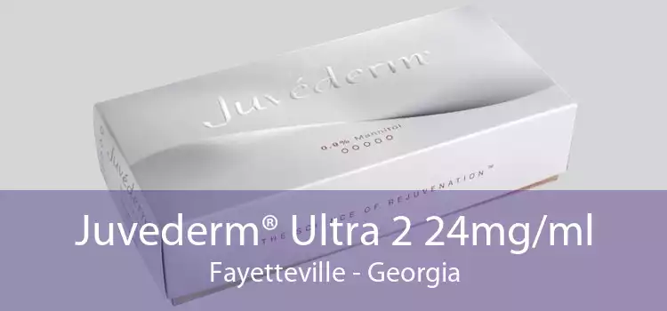 Juvederm® Ultra 2 24mg/ml Fayetteville - Georgia