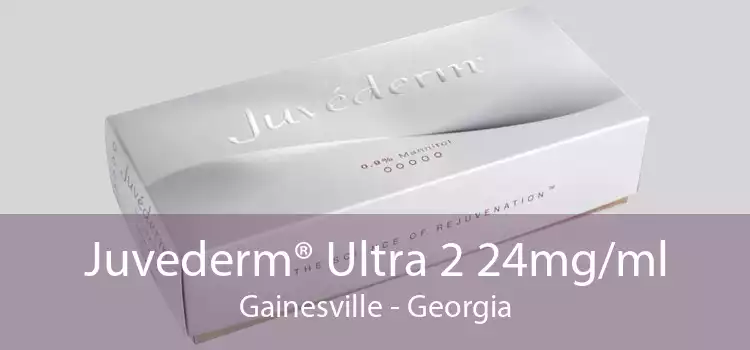 Juvederm® Ultra 2 24mg/ml Gainesville - Georgia