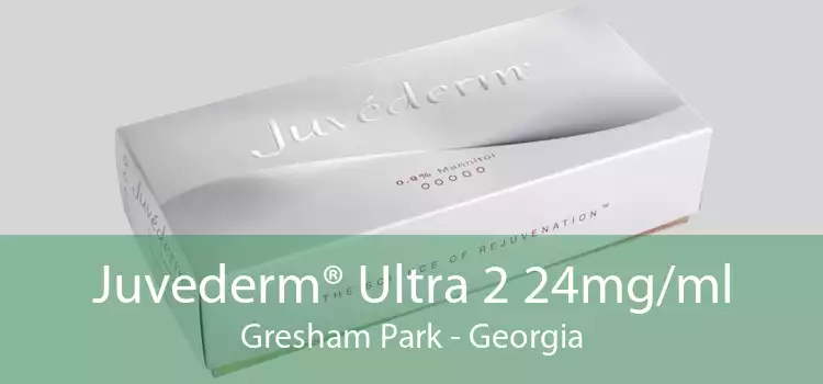 Juvederm® Ultra 2 24mg/ml Gresham Park - Georgia