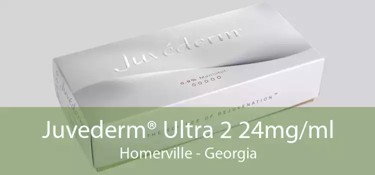 Juvederm® Ultra 2 24mg/ml Homerville - Georgia