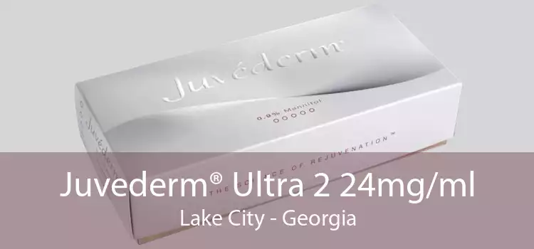 Juvederm® Ultra 2 24mg/ml Lake City - Georgia