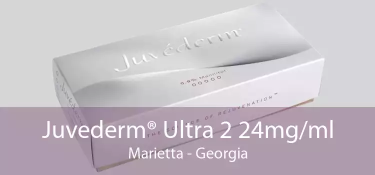 Juvederm® Ultra 2 24mg/ml Marietta - Georgia