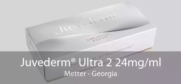 Juvederm® Ultra 2 24mg/ml Metter - Georgia