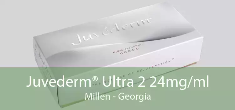 Juvederm® Ultra 2 24mg/ml Millen - Georgia