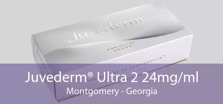 Juvederm® Ultra 2 24mg/ml Montgomery - Georgia