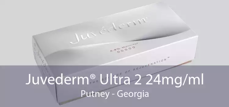 Juvederm® Ultra 2 24mg/ml Putney - Georgia