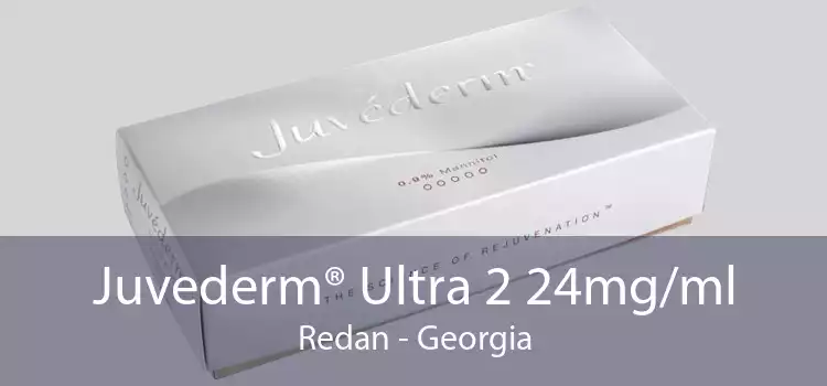 Juvederm® Ultra 2 24mg/ml Redan - Georgia