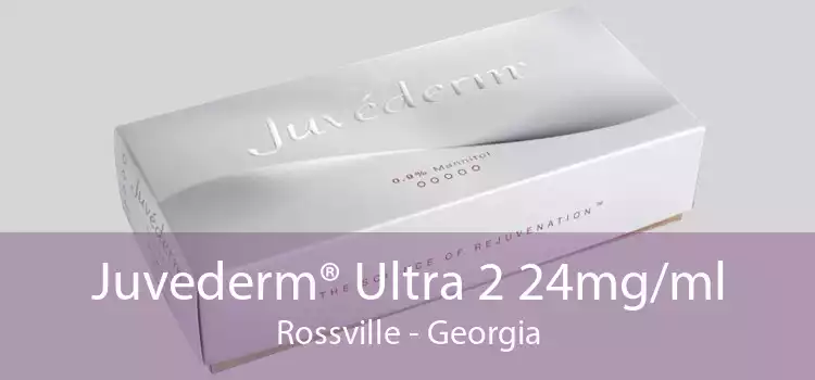 Juvederm® Ultra 2 24mg/ml Rossville - Georgia