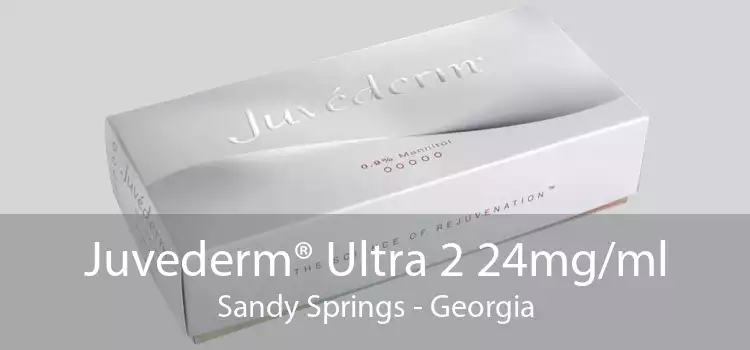Juvederm® Ultra 2 24mg/ml Sandy Springs - Georgia