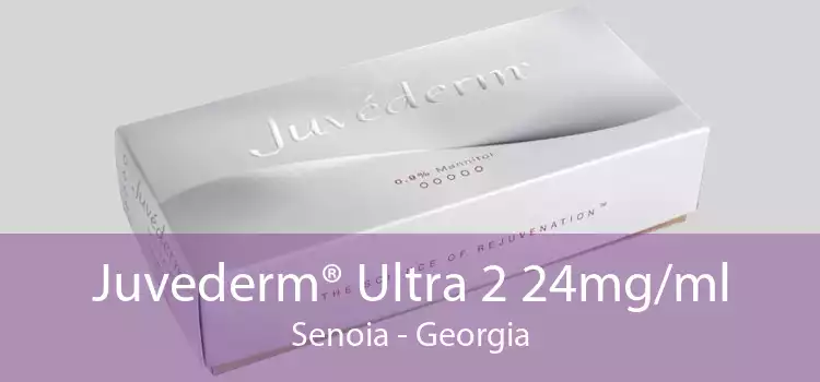 Juvederm® Ultra 2 24mg/ml Senoia - Georgia