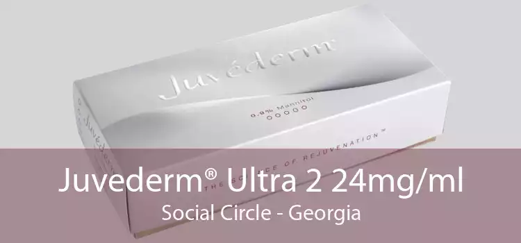 Juvederm® Ultra 2 24mg/ml Social Circle - Georgia