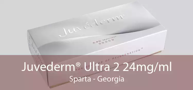 Juvederm® Ultra 2 24mg/ml Sparta - Georgia