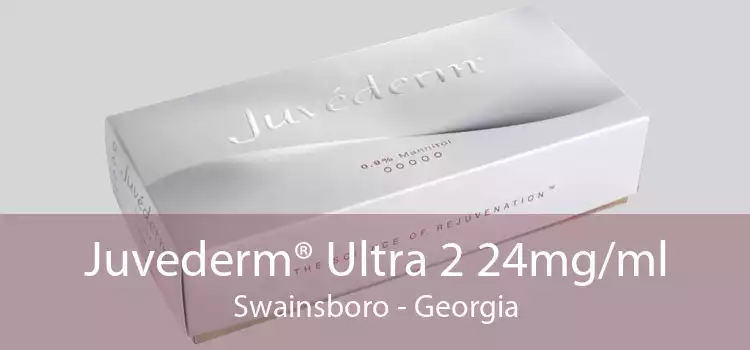Juvederm® Ultra 2 24mg/ml Swainsboro - Georgia