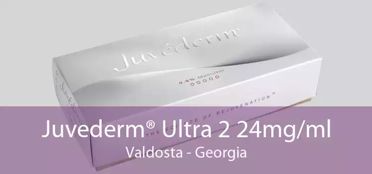 Juvederm® Ultra 2 24mg/ml Valdosta - Georgia