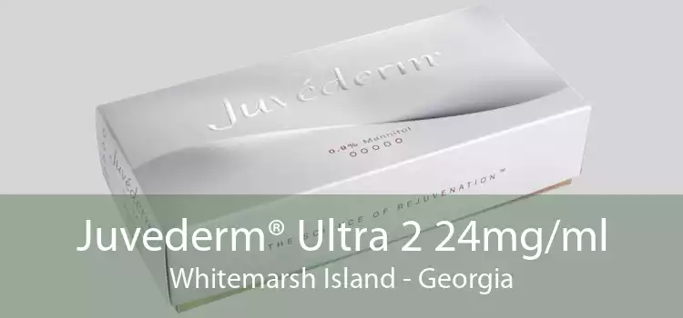 Juvederm® Ultra 2 24mg/ml Whitemarsh Island - Georgia