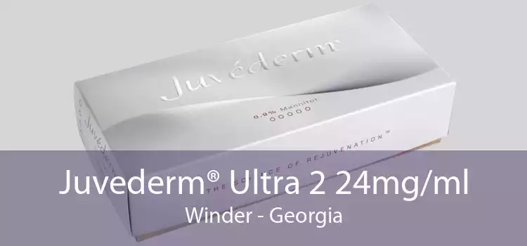Juvederm® Ultra 2 24mg/ml Winder - Georgia
