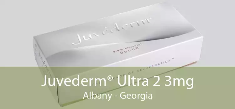 Juvederm® Ultra 2 3mg Albany - Georgia