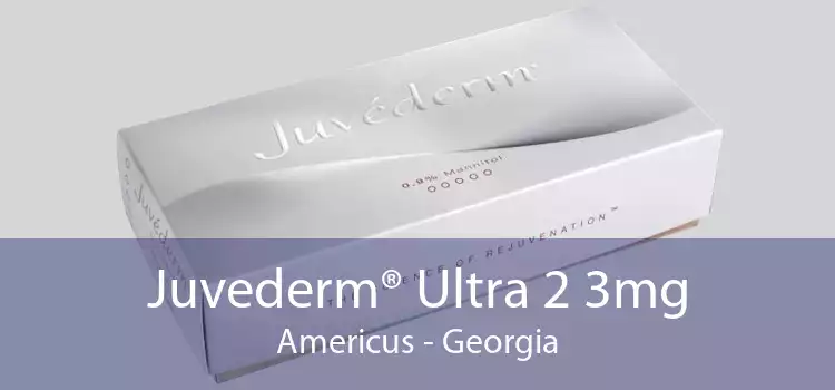 Juvederm® Ultra 2 3mg Americus - Georgia