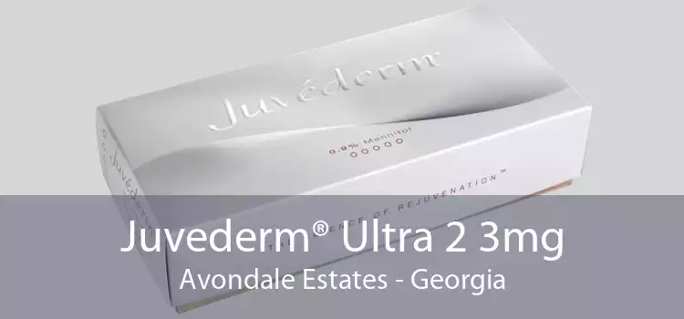 Juvederm® Ultra 2 3mg Avondale Estates - Georgia