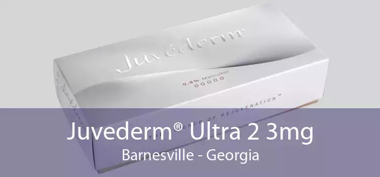 Juvederm® Ultra 2 3mg Barnesville - Georgia