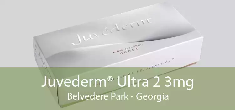 Juvederm® Ultra 2 3mg Belvedere Park - Georgia