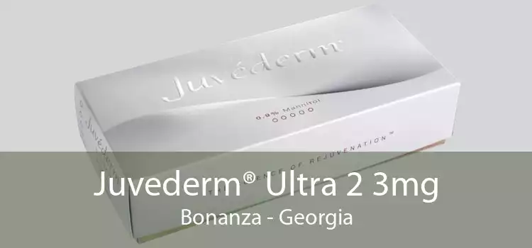 Juvederm® Ultra 2 3mg Bonanza - Georgia