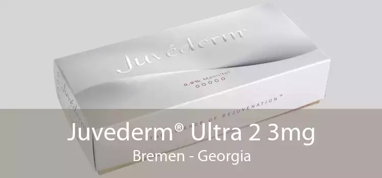 Juvederm® Ultra 2 3mg Bremen - Georgia